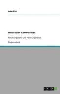 Innovation Communities di Lukas Elter edito da GRIN Publishing