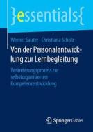 Von der Personalentwicklung zur Lernbegleitung di Werner Sauter, Christiana Scholz edito da Gabler, Betriebswirt.-Vlg