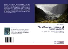 The off-campus residence of female students di Likissa Alemayehu edito da LAP Lambert Academic Publishing