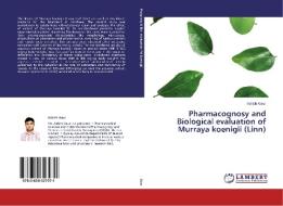 Pharmacognosy and Biological evaluation of Murraya koenigii (Linn) di Ashish Gaur edito da LAP Lambert Academic Publishing