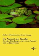 Die Anatomie des Frosches di Robert Wiedersheim, Ernst Gaupp edito da Vero Verlag