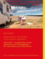 Überwintern mit WoMo und Hund in Spanien di Klaus Hinrichsen edito da Books on Demand GmbH