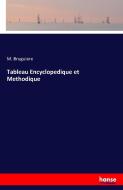 Tableau Encyclopedique et Methodique di M. Bruguiere edito da hansebooks