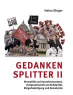 Gedankensplitter II di Heinz Kleger edito da Books on Demand