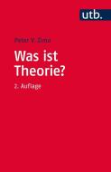 Was ist Theorie? di Peter V. Zima edito da Francke A. Verlag