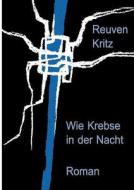 Wie Krebse in der Nacht di Reuven Kritz edito da Books on Demand
