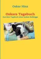 Oskars Tagebuch di Oskar Hinz edito da Books on Demand