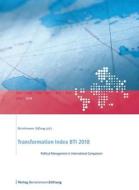 Transformation Index Bti 2018 edito da Bertelsmann Foundation