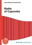 Battle Of Caporetto di Jesse Russell, Ronald Cohn edito da Book On Demand Ltd.