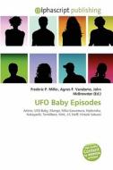 Ufo Baby Episodes edito da Vdm Publishing House