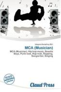 Mca (musician) edito da Claud Press