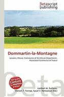 Dommartin-La-Montagne edito da Betascript Publishing