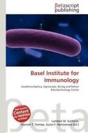 Basel Institute for Immunology edito da Betascript Publishing