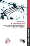 Alpha-amylase edito da Brev Publishing