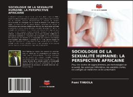 SOCIOLOGIE DE LA SEXUALIT HUMAINE: LA P di FEMI TINUOLA edito da LIGHTNING SOURCE UK LTD