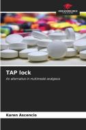 TAP lock di Karen Ascencio edito da Our Knowledge Publishing