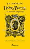 Harry Potter 6. Misterio del Príncipe (20 Aniv. Hufflepuff) / Harry Potter and T He Half- Blood Prince. 20th Anniversary Edition di J. K. Rowling edito da SALAMANDRA INFANTIL Y JUVENIL