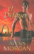 El Defensor = Dark Defender di Alexis Morgan edito da Vergara