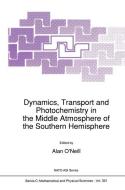 Dynamics, Transport and Photochemistry in the Middle Atmosphere of the Southern Hemisphere edito da Springer Netherlands