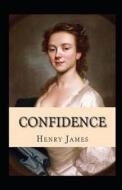 Confidence Annotated di Henry James edito da Independently Published