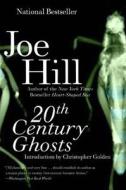 20th Century Ghosts di Joe Hill edito da William Morrow Paperbacks
