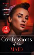 Confessions Of The Maid di Miranda Lee, Kim Lawrence, Dani Collins edito da HarperCollins Publishers