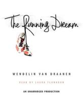 The Running Dream di Wendelin Van Draanen edito da Listening Library
