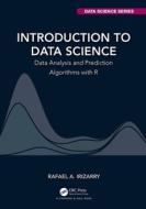 Introduction To Data Science di Rafael A. Irizarry edito da Taylor & Francis Ltd