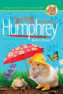 Spring According to Humphrey di Betty G. Birney edito da G P PUTNAM