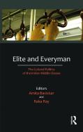 Elite and Everyman di Amita Baviskar edito da Taylor & Francis Ltd