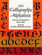 100 Calligraphic Alphabets di Dan X. Solo edito da DOVER PUBN INC