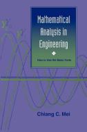 Mathematical Analysis in Engineering di Chiang C. Mei edito da Cambridge University Press