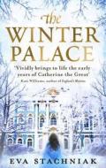 The Winter Palace (A novel of the young Catherine the Great) di Eva Stachniak edito da Transworld Publishers Ltd