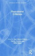 Postcolonial Criticism di Bart Moore-Gilbert, Gareth Stanton, Willy Maley edito da Taylor & Francis Ltd