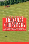 Tractors and Chopsticks di Roy S. Tucker edito da iUniverse