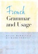 French Grammar And Usage di Roger Hawkins, Richard Towell edito da Ntc Publishing Group,u.s.