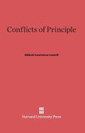 Conflicts of Principle di Abbott Lawrence Lowell edito da Harvard University Press