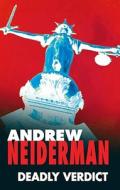 Deadly Verdict di Andrew Neiderman edito da Severn House Publishers