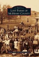 Lost Farms of McHenry County di Glynnis Walker, Arabella Anderson edito da ARCADIA PUB (SC)