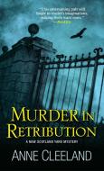 Murder In Retribution di Anne Cleeland edito da Kensington Publishing