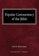 Popular Commentary of the Bible Old Testament Volume 1 di Paul E. Kretzmann edito da CONCORDIA PUB HOUSE