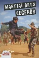 Martial Arts Legends di Clive Gifford edito da Crabtree Publishing Company