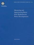 Measuring And Apportioning Rents From Hydroelectric Power Developments di Mitchell S. Rothman, The World Bank edito da World Bank Publications