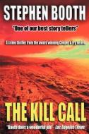 The Kill Call di Stephen Booth edito da LIGHTNING SOURCE INC