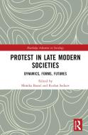 Protest In Late Modern Societies edito da Taylor & Francis Ltd