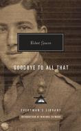 Goodbye to All That di Robert Graves edito da EVERYMANS LIB