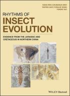 Rhythms of Insect Evolution di Dong Ren edito da Wiley-Blackwell