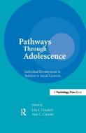 Pathways Through Adolescence di Lisa J. Crockett edito da Taylor & Francis Ltd