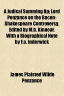 A Judical Summing Up; Lord Penzance On T di James Plaisted Wilde Penzance edito da General Books