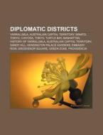 Diplomatic Districts: Yarralumla, Austra di Books Llc edito da Books LLC, Wiki Series